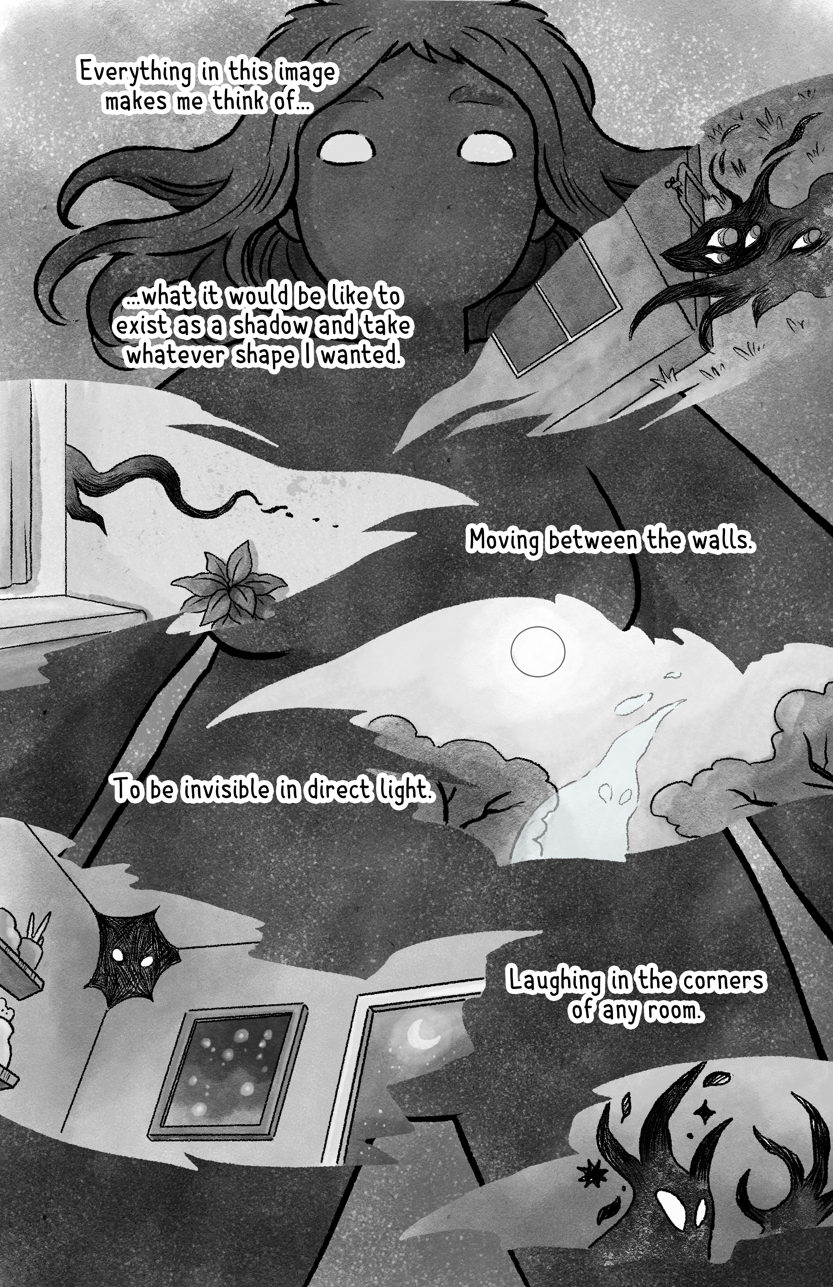 Narration reads 'Everything in this image makes me think of... what it would be like to exist as a shadow and take whatever shape I wanted. Moving between the walls. To be invisible in direct light. Laughing in the corners of every room.', as the woman imagines herself as a shapeless shadow, moving around in the garden with multiple eyes, entering rooms through walls, fading in the sunlight and inhabiting corners of rooms.