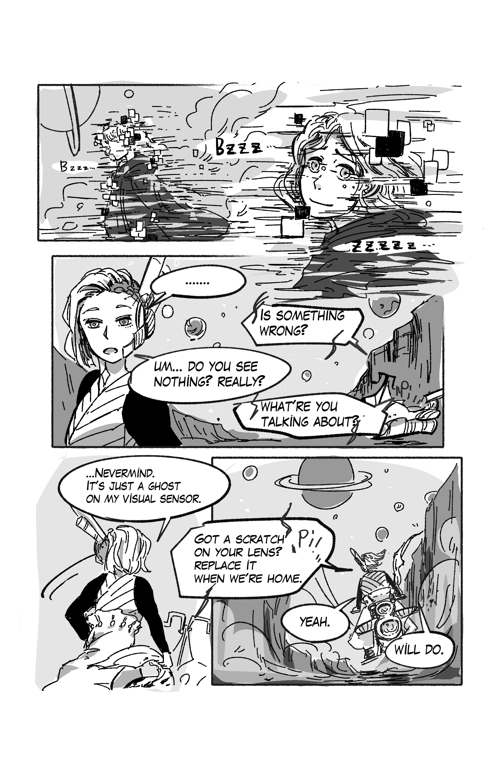 We see what the android sees, some ghostly figure who smiles sadly at him. The android satres, and the bike asks 'Is something wrong?'. The android says 'Um... do you see nothing? Really?', but the bike says 'What're you talking about?'. The android disregards this and jumps on the bike and says '...Nevermind. It's just a ghost on my visual sensor'. The bike says 'Got a scratch on your lens? Replace it when we're home.'. They drive away and the android agrees 'Yeah. Will do.'