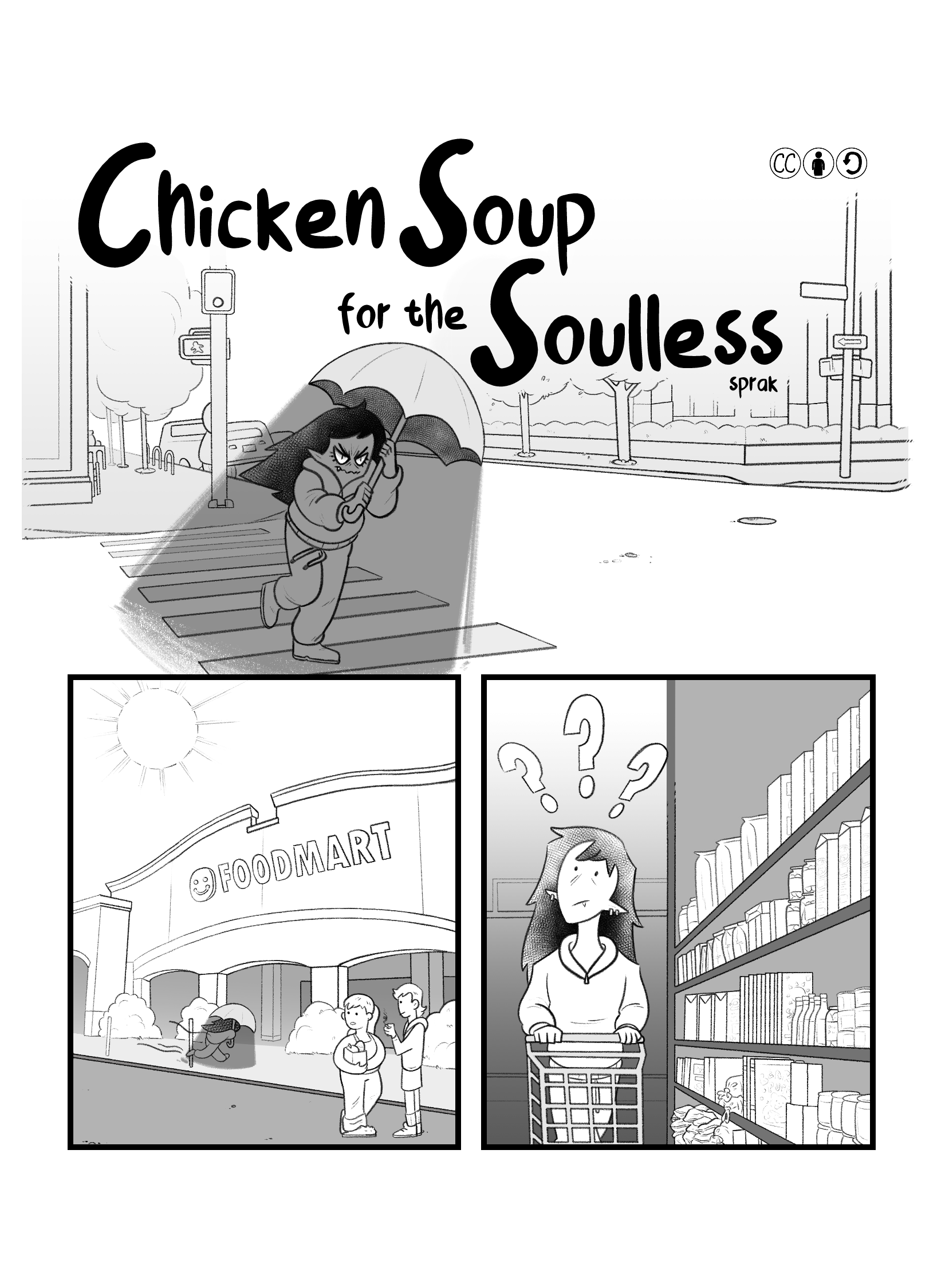 First page of 'Chicken Soup for the Soulless' by Sprak. In the first panel there's a vampire walking under a blazing sun, using an umbrella to cover herself. In the second panel the vampire rushes into a big box grocery store named 'Foodmart'. In the third panel the vampire is confused in the aisles.