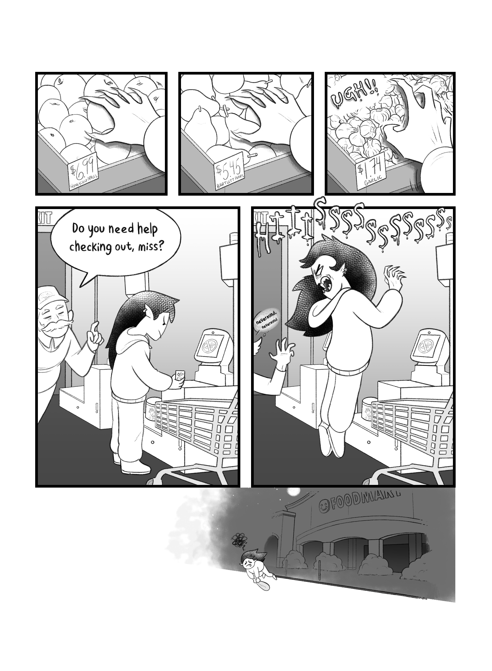 In the first three panels in this page the vampire's hand hovers over some produce, and recoils when it finds garlic. In the fourth panel a helpful person tries to help the vampire at the self-check out, saying 'Do you need help checking out, miss?'. In the fifth he vampire hisses loudly at the person while floating in the air, and the person squirms away saying 'Nevermind, nevermind'. In the sixth panel it is nighttime and the vampire flies away from the store.