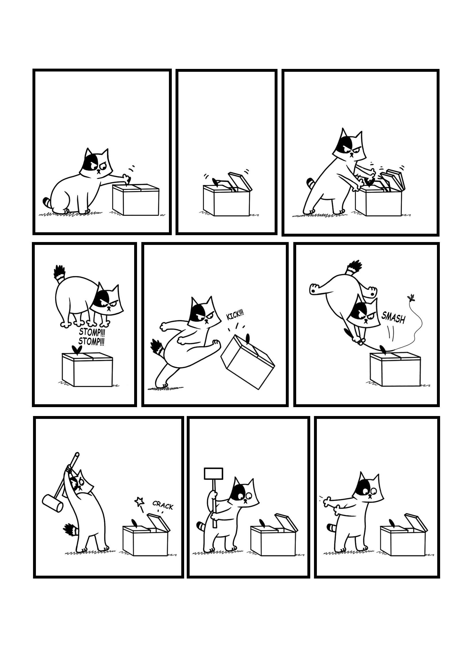 In this page the cat gets progressively mad at the box, which insists on pushing back the lever. The cat stomps it, kicks it, smashes it with a toy, and when the cat is about to destroy it with a hammer, the box's mechanism seems to break.