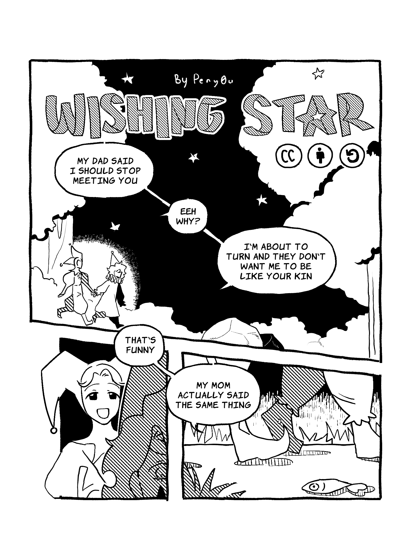 First page of Peny0u's 'Wishing Star'. Two figures, a clown and a jester, are walking through a forest in the night. The Clown says 'My dad said I should stop meeting you'. The Jester says 'Eeh why?'. The Clown replies 'I'm about to turn and they don't want me to be like your kin'. Then we see a close up of the Jester's face, smiling coyly 'That's funny', they say. The Clown seems to be serious. The Jester continues as wee see their feet walking. 'My mom actually said the same thing'.