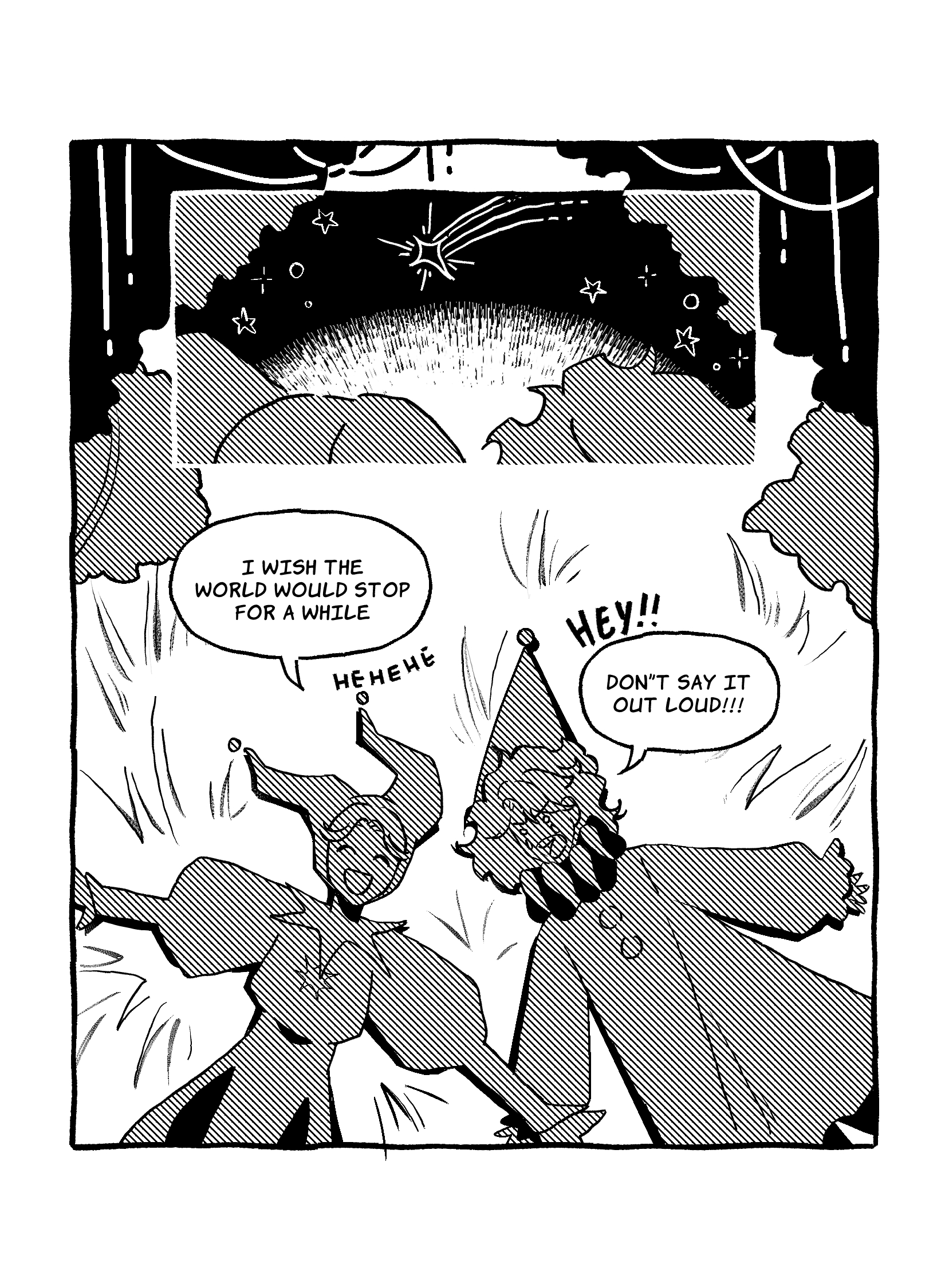 In this page we see the Jester and Clown looking at a shooting star. They both fall on the grass and the Jester happily says 'I wish the world would stop for a while', and laughs. The Clown says 'Hey!! Don't say it out loud!!!'