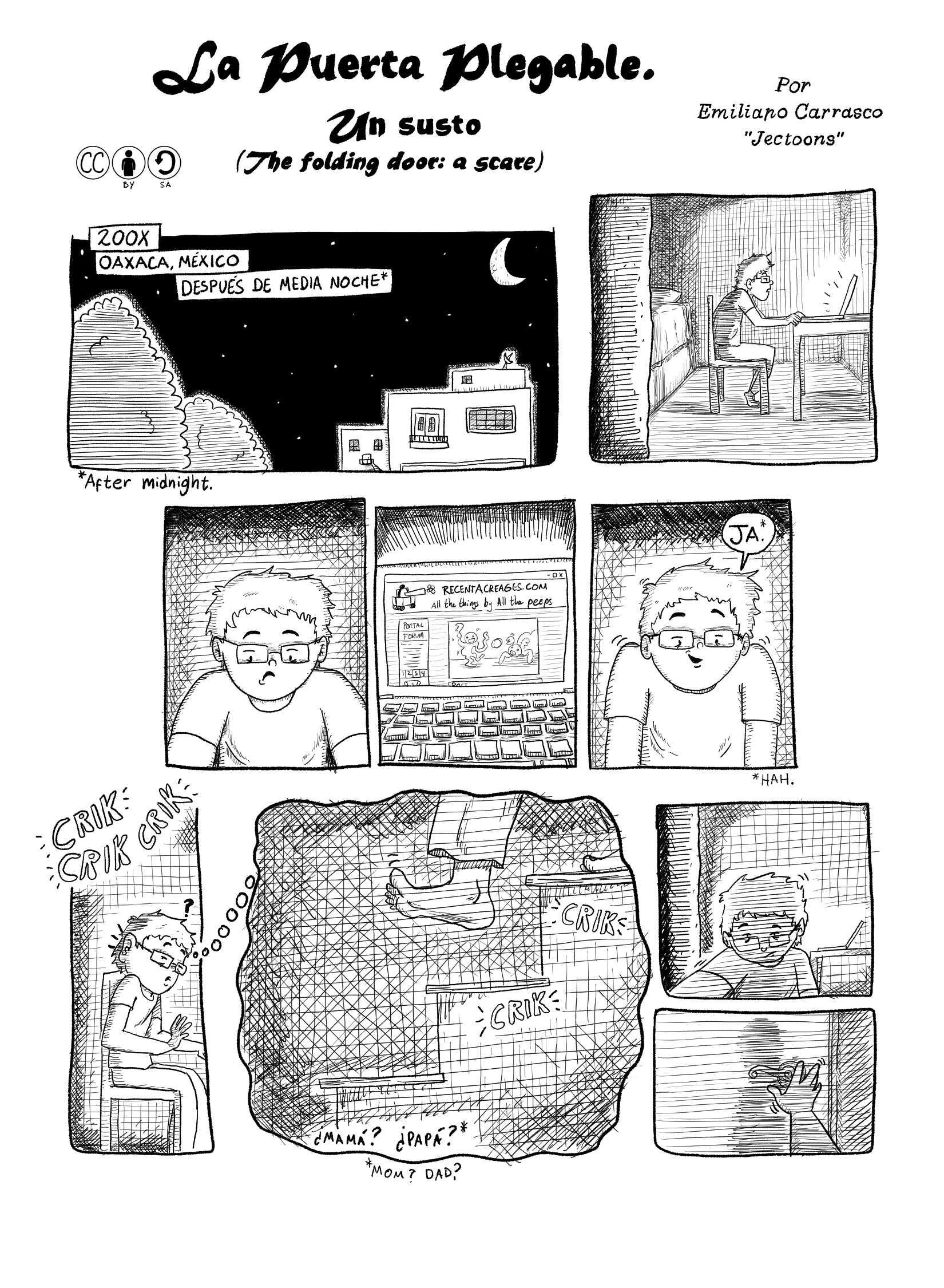 First page of 'La Puerta Plegable. Un Susto', by Jectoons. First we see a house in the middle of the night. Narration boxes say '200x. Oaxaca, México. Después de media noche. [After Midnight].' A joung man is looking at his laptop, browsing a website called RecentAcreages.com, and laughing at the screen. Then he hears some weird creaking, which he imagines is steps coming down the stairs. He wonders '¿Mamá? ¿Papá?[Mom? Dad?]. He gets up and reaches for the door.