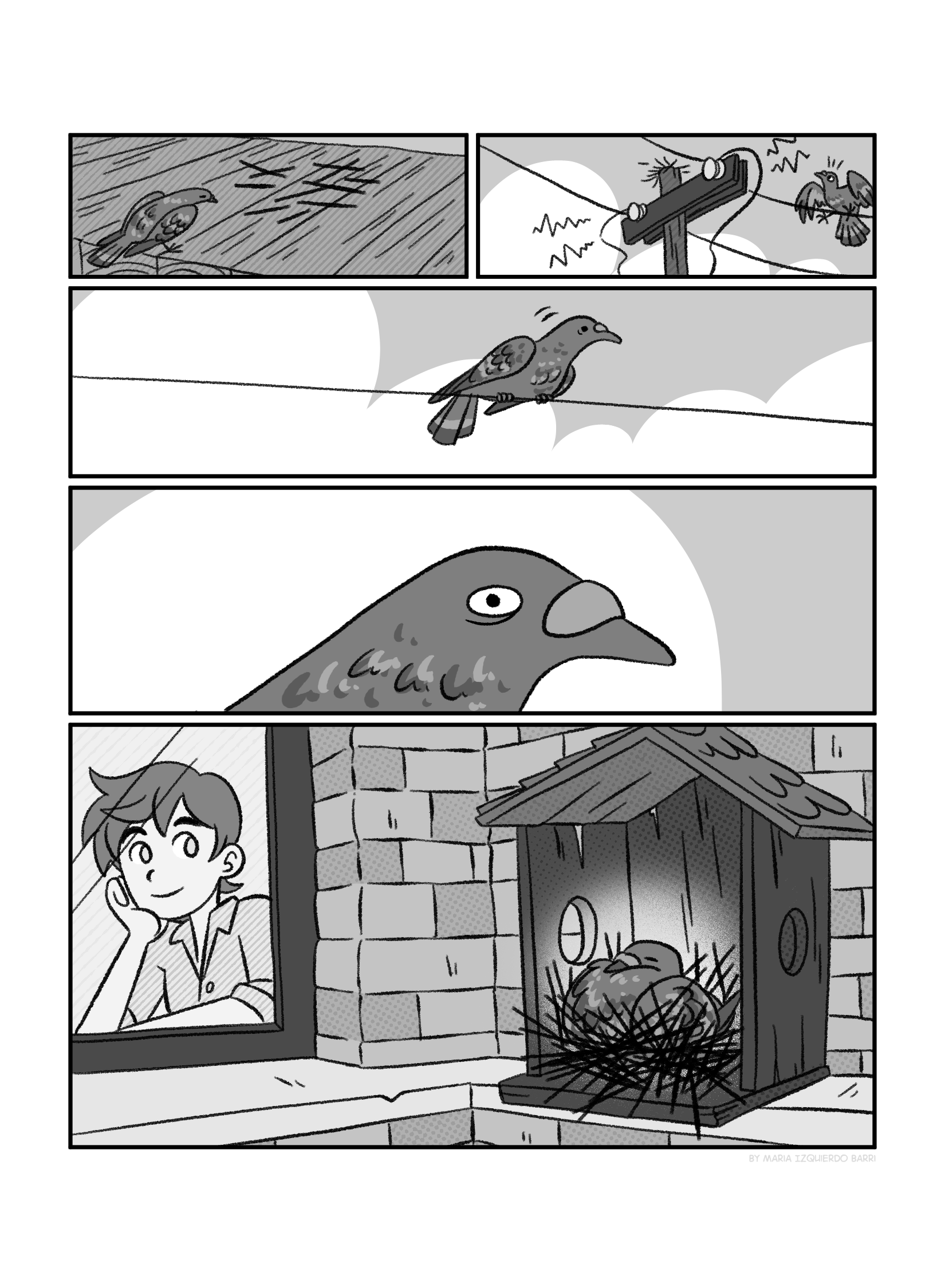 In this page we see the pigeon mourning its recently destroyed nest. Then it tries to make a nest on a pole, but the electricity prevents it from getting too close. It finally notics a wooden house some kind soul put on a sill, and the pigeon nests there.