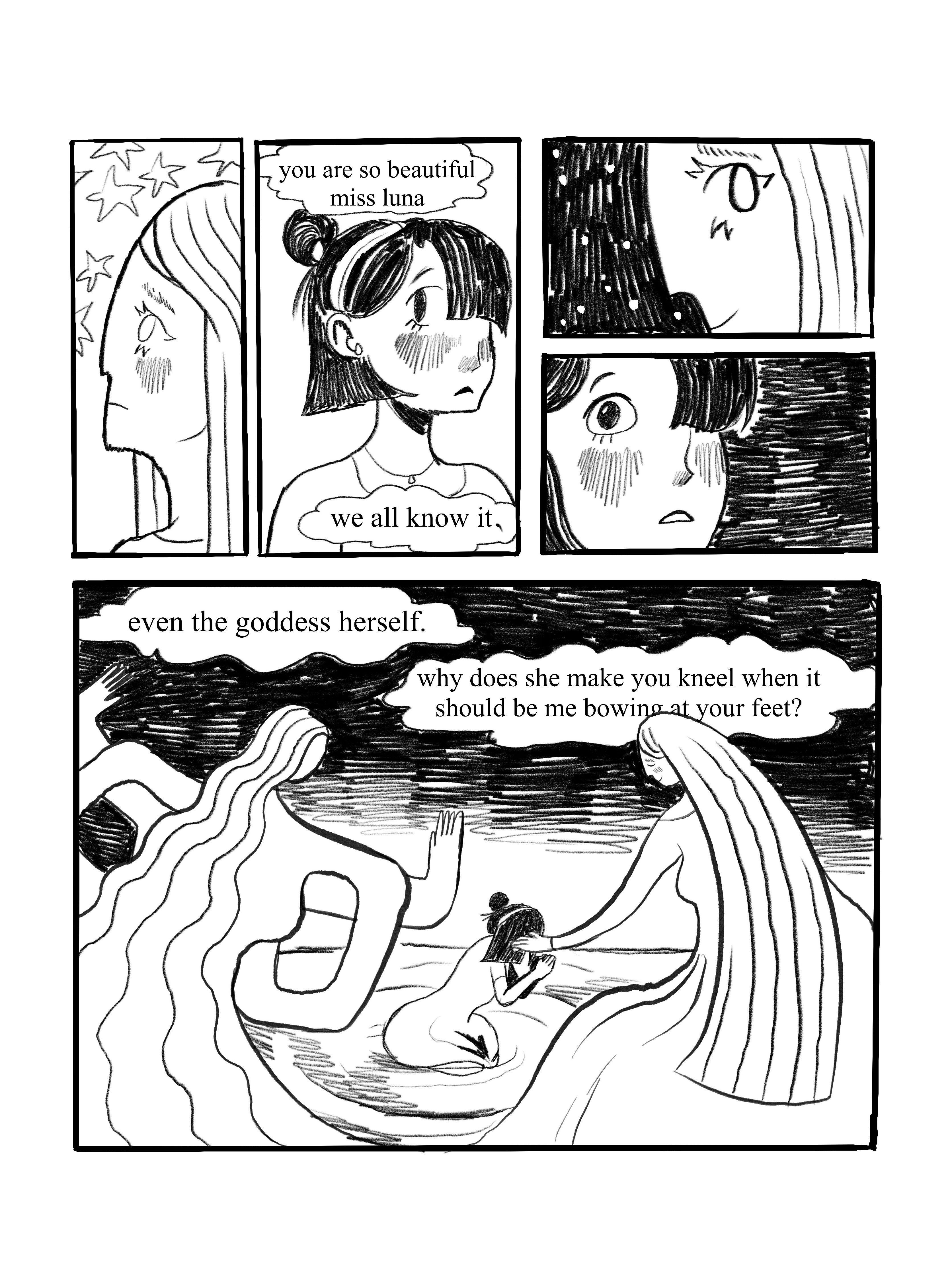 In this page the black haired girl is staring lovingly at Miss Luna, a white haired older girl. When the white haired girl looks at her, the black haired girl blushes. The white haired girl caresses her hair, as the goddess watches. Narration reads 'you are so beautiful miss luna. we all know it. even the goddess herself. why does she make you kneel when it should be me bowing at your feet?'